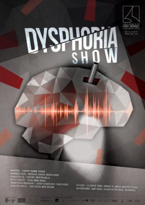 DYSPHORIA SHOW